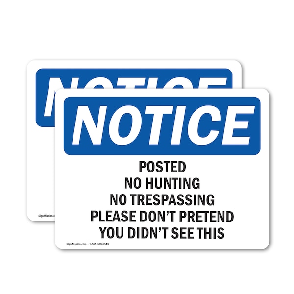 Signmission Posted No Hunting No Trespassing Please OSHA Notice Sign, Vinyl Decal, 10in W x 7in L, 2PK OS-2PACK-NS-D-710-L-17720 - main
